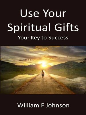 cover image of Use Your Spiritual Gifts
